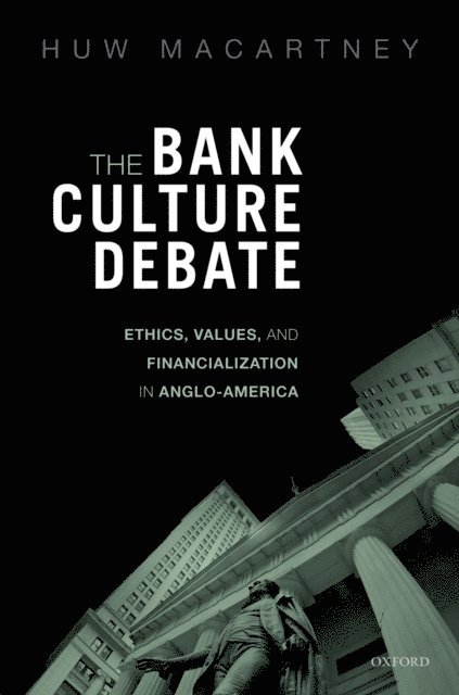 Huw Macartney - Bank Culture Debate, E-bok