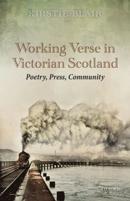 Kirstie Blair - Working Verse in Victorian Scotland, E-bok