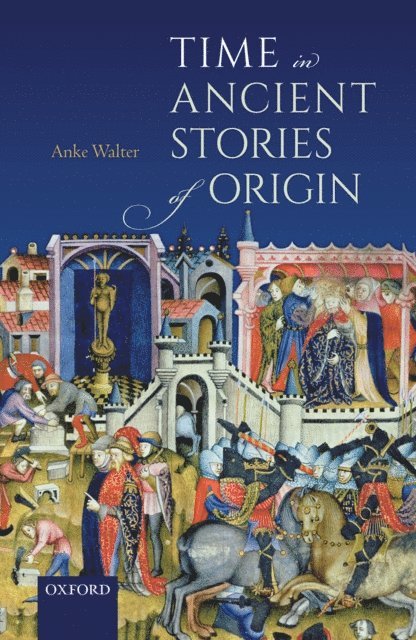 Anke Walter - Time in Ancient Stories of Origin, E-bok