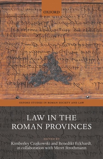 Meret Strothmann, Benedikt Eckhardt, Kimberley Czajkowski - Law in the Roman Provinces, E-bok