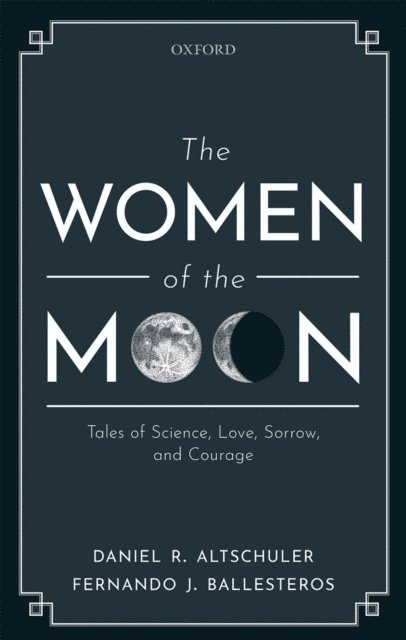 Fernando J. Ballesteros, Daniel R. Altschuler - Women of the Moon, E-bok