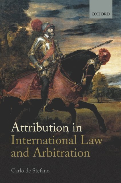 Carlo de Stefano - Attribution in International Law and Arbitration, E-bok. Tillgänglighet: Lägg i varukorg