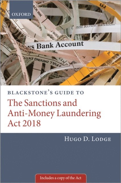 Hugo Lodge - Blackstone's Guide to the Sanctions and Anti-Money Laundering Act 2018, E-bok