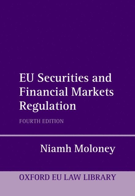 Niamh Moloney - EU Securities and Financial Markets Regulation, E-bok