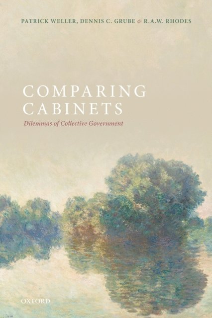 R. A. W. Rhodes, Dennis Grube, Patrick Weller - Comparing Cabinets, E-bok