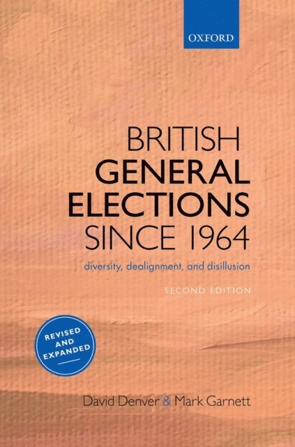 Mark Garnett, David Denver - British General Elections Since 1964, E-bok