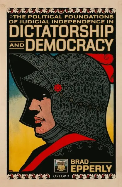 Brad Epperly - Political Foundations of Judicial Independence in Dictatorship and Democracy, E-bok. Tillgänglighet: Lägg i varukorg