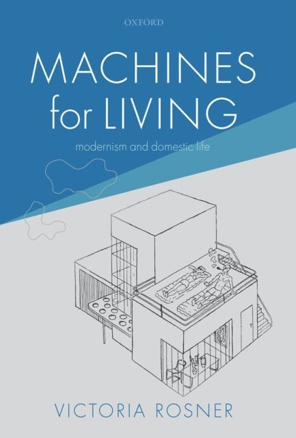 Victoria Rosner - Machines for Living, E-bok