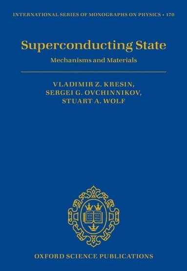 Stuart Wolf, Sergei Ovchinnikov, Vladimir Kresin - Superconducting State, E-bok