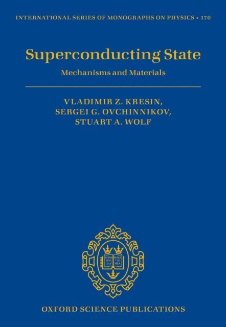 Stuart Wolf, Sergei Ovchinnikov, Vladimir Kresin - Superconducting State, E-bok