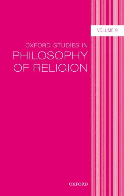 Philip Swenson, Dean W. Zimmerman, Lara Buchak - Oxford Studies in Philosophy of Religion Volume 9, E-bok