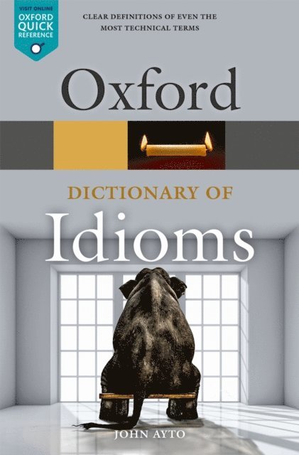 John Ayto - Oxford Dictionary of Idioms, E-bok