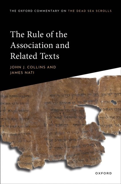 James Nati, John J. Collins - Rule of the Association and Related Texts, E-bok