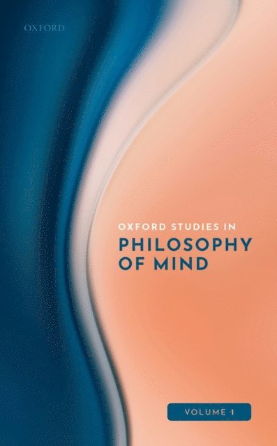 Uriah Kriegel - Oxford Studies in Philosophy of Mind Volume 1, E-bok