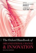 Oxford Handbook of Organizational Change and Innovation