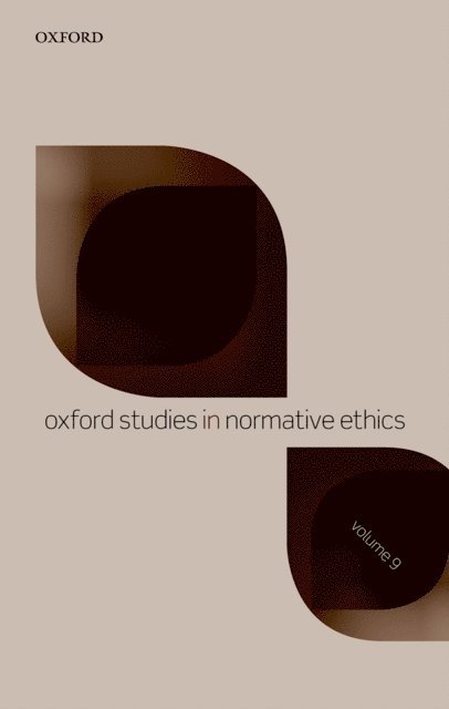 Mark Timmons - Oxford Studies in Normative Ethics Volume 9, E-bok