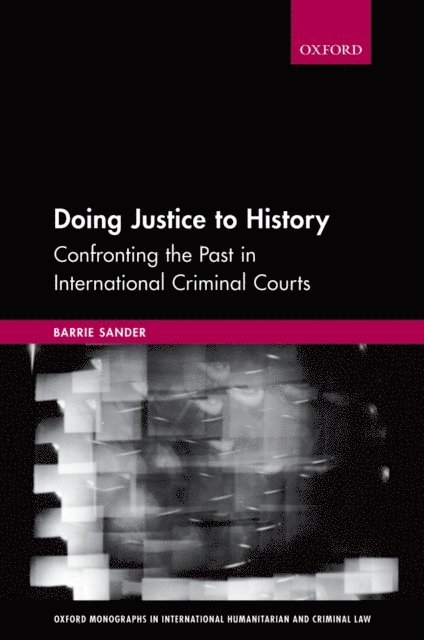 Barrie Sander - Doing Justice to History, E-bok