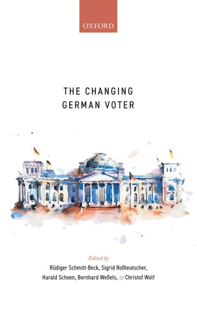 Christof Wolf, Bernhard Weels, Harald Schoen, Sigrid Roteutscher, Rudiger Schmitt-Beck - Changing German Voter, E-bok