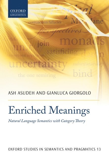 Gianluca Giorgolo, Ash Asudeh - Enriched Meanings, E-bok