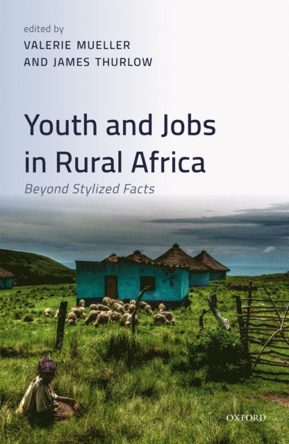 James Thurlow, Valerie Mueller - Youth and Jobs in Rural Africa, E-bok