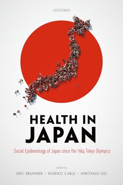 Hiroyasu Iso, Noriko Cable, Eric Brunner - Health in Japan, E-bok