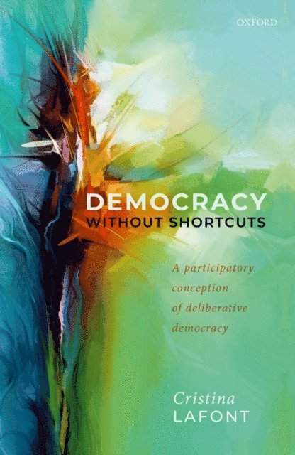 Cristina Lafont - Democracy without Shortcuts, E-bok