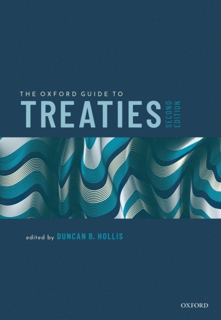 Duncan B. Hollis - Oxford Guide to Treaties, E-bok