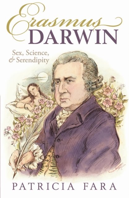 Patricia Fara - Erasmus Darwin, E-bok
