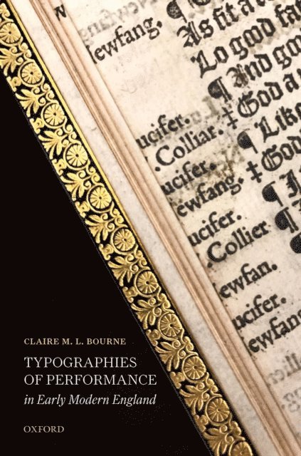 Claire M. L. Bourne - Typographies of Performance in Early Modern England, E-bok