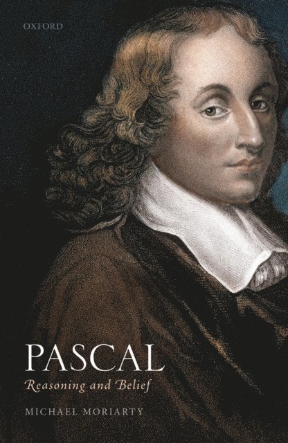 Michael Moriarty - Pascal: Reasoning and Belief, E-bok