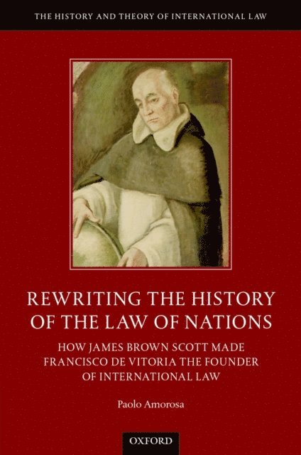 Paolo Amorosa - Rewriting the History of the Law of Nations, E-bok