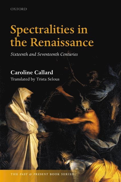 Caroline Callard - Spectralities in the Renaissance, E-bok