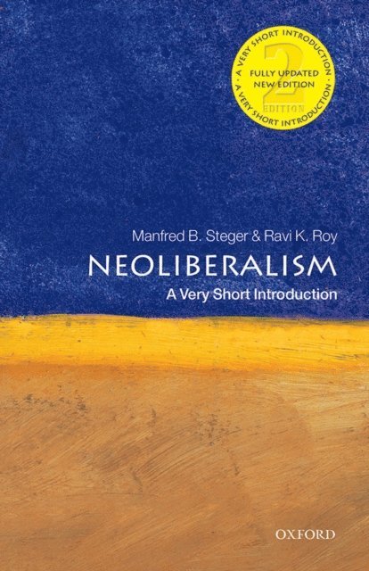 Ravi K. Roy, Manfred B. Steger - Neoliberalism, E-bok