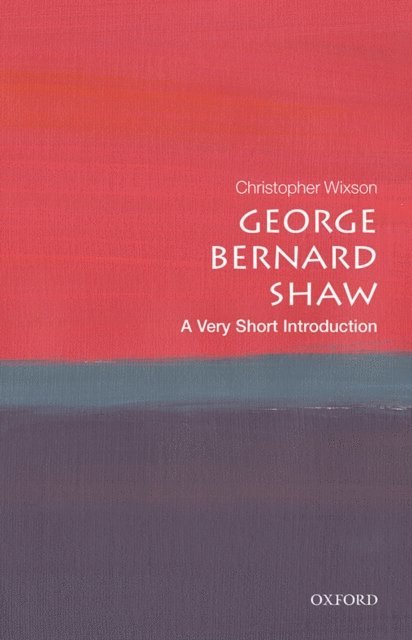 Christopher Wixson - George Bernard Shaw, E-bok