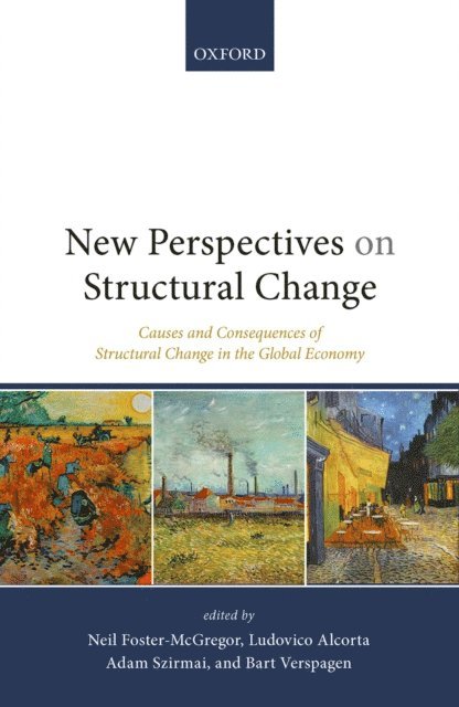 Adam Szirmai, Bart Verspagen, Neil Foster-McGregor, Ludovico Alcorta - New Perspectives on Structural Change, E-bok