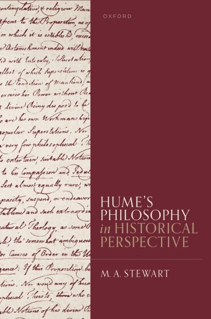 M. A. Stewart - Hume's Philosophy in Historical Perspective, E-bok