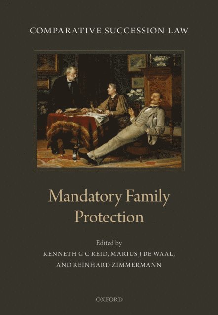 Reinhard Zimmermann, Marius J de Waal, Kenneth G C Reid - Comparative Succession Law, E-bok
