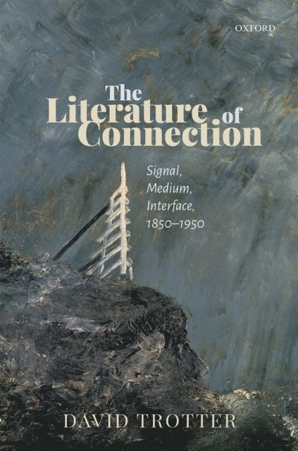 David Trotter - Literature of Connection, E-bok
