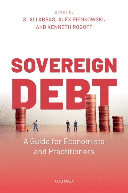 Kenneth Rogoff, Alex Pienkowski, S. Ali Abbas - Sovereign Debt, E-bok
