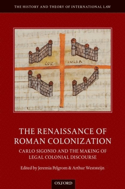 Arthur Weststeijn, Jeremia Pelgrom - Renaissance of Roman Colonization, E-bok