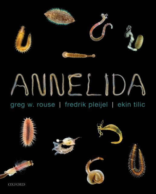 Ekin Tilic, Fredrik Pleijel, Greg Rouse - Annelida, E-bok