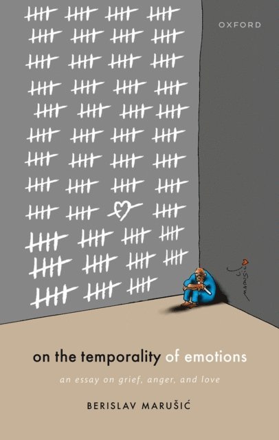 Berislav MaruA!iA‡ - On the Temporality of Emotions, E-bok