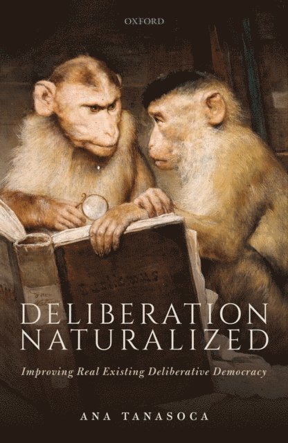 Ana Tanasoca - Deliberation Naturalized, E-bok