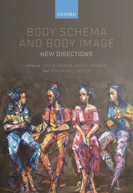 Shaun Gallagher, Shogo Tanaka, Yochai Ataria - Body Schema and Body Image, E-bok