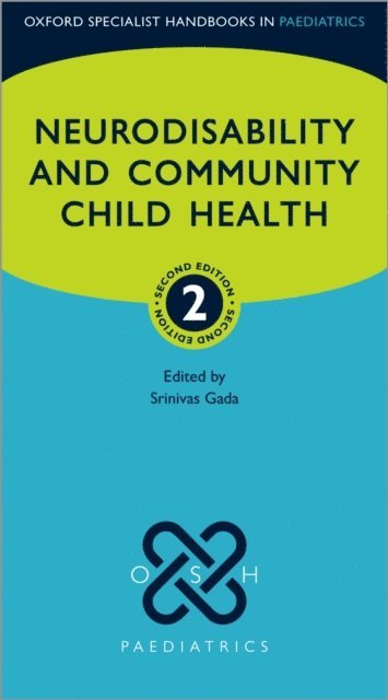 Srinivas Gada - Neurodisability and Community Child Health, E-bok