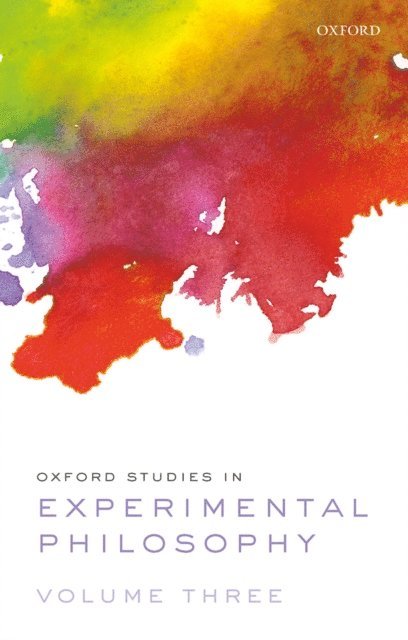 Shaun Nichols, Joshua Knobe, Tania Lombrozo - Oxford Studies in Experimental Philosophy Volume 3, E-bok