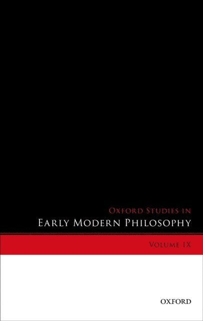 Donald Rutherford - Oxford Studies in Early Modern Philosophy, Volume IX, E-bok