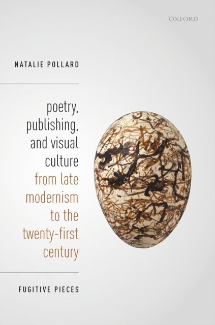Natalie Pollard - Poetry, Publishing, and Visual Culture from Late Modernism to the Twenty-first Century, E-bok
