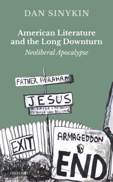 Dan Sinykin - American Literature and the Long Downturn, E-bok