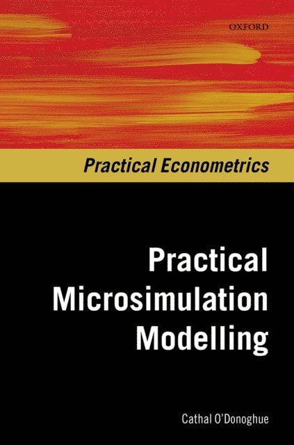 Cathal O'Donoghue - Practical Microsimulation Modelling, E-bok